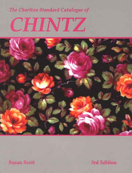 The Charlton Catalogue of Chintz - 3rd Edition