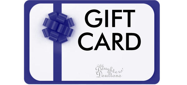 My Daughters’ Doultons - Gift Card
